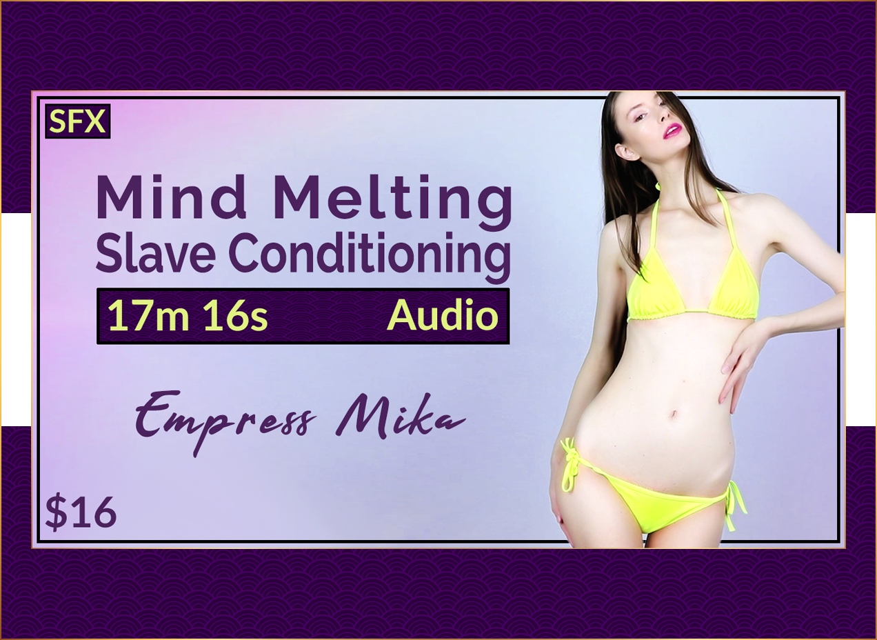 Mind Melting Slave Conditioning FemDom Audio MP3